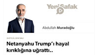 Netanyahu Trump’ı hayal kırıklığına uğrattı..
