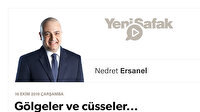Gölgeler ve cüsseler...