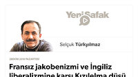Fransız jakobenizmi ve İngiliz liberalizmine karşı Kızılelma düşü