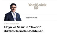 Libya ve Mısır’ın “favori” diktatörlerinden beklenen