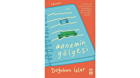 Annemin gölgesi
kitapların dünyası