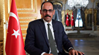Cumhurbaşkanlığı Sözcüsü Kalın: Karabağ meselesinin çözümü Ermenistan'ın işgali sona erdirmesinde yatıyor