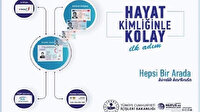 Hayat Kimliğinle Kolay uygulamasından 800 bin kişi yararlandı