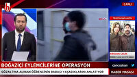 Boğaziçi'nde gözaltına alınan ve terör propagandası paylaşımları tespit edilen Çelik'in babası Halk TV'de konuştu: Gurur duyuyorum