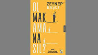 “Ol”manın olmazsa olmazları