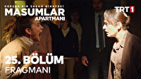 Masumlar Apartmanı 25. yeni bölüm fragmanı yayınlandı