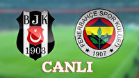CANLI: Beşiktaş Fenerbahçe