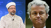 Diyanet İşleri Başkanı Erbaş'tan, Geert Wilders'a tepki: Irkçı bir siyasetçinin söylemleri asla kabul edilemez