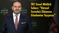 TRT Genel Müdürü Sobacı: Küresel sorunları dünyanın gündemine taşıyoruz