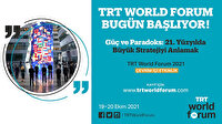 TRT World Forum 2021 bugün başlıyor