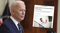 New York Times 10 büyükelçinin skandal açıklamasını manşetine taşıdı: Arkasındaki itici güç Biden