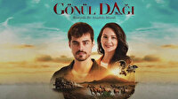 Ünlü sanatçı Gönül Dağı'na geliyor: Diziye konuk olarak çağrıldı