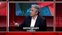 Nedim Şener: Her gün KHK'lılarla toplantı yapan CHP kumpas mağdurlarıyla hiç görüştü mü?