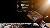 Mü'min Suresi'nin fazileti ve okumanın faydaları