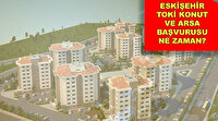 Eskişehir TOKİ sosyal konut ve arsa sayısı, başvuru şartları ve ücreti, taksit ve ödeme planı