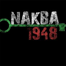 En Nakba: Filistin'deki zulmün başlangıcı ya da büyük felaket