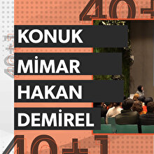 40+1 konuşmalarının dördüncüsünde konuk Hakan Demirel oldu