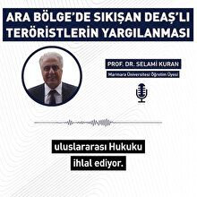 Uzman yanıtladı: 'Ara Bölge'de sıkışan DEAŞ'lı teröristler nasıl yargılanacak?