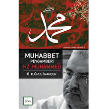 Muhabbet Peygamberi Hz. Muhammed (sav)