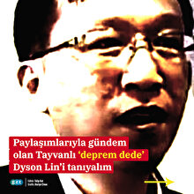 Deprem tahmincisi Dyson Lin kimdir? 9 maddede özetledik