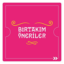 Yine birtakım önerilerle geldik! 🥳