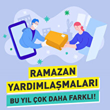 Ramazan yardımlaşmaları bu yıl çok daha farklı!