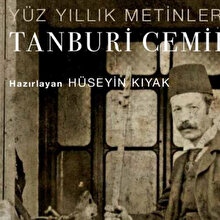 Yüz Yıllık Metinlerle Tanburi Cemil Bey