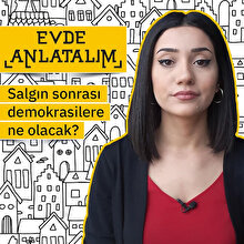 Salgın sonrası demokrasilere ne olacak?