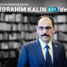 Cumhurbaşkanlığı Sözcüsü İbrahim Kalın, GZT editörlerinin sorularını yanıtladı