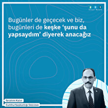 İbrahim Kalın'dan GZT'ye özel değerlendirmeler