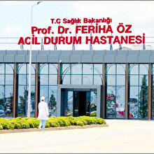 45 günde tamamlandı: Prof. Dr. Feriha Öz Acil Durum Hastanesi açıldı