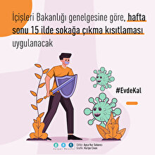 15 ilde sokağa çıkma yasağı uygulanacak