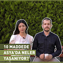 Asya'da neler yaşanıyor?