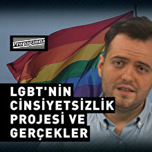 LGBT'nin Cinsiyetsizlik Projesi ve Gerçekler