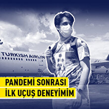 Pandemi sonrası ilk uçuş deneyimi ✈️