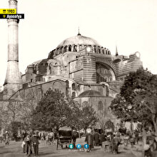 Fotoğraflarla tarihe yolculuk: Ayasofya