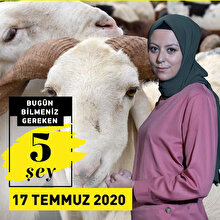 Bugün bilmeniz gereken 5 şey (17 Temmuz 2020)