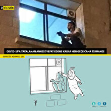 Koronavirüse yakalanan annesini görmek için her gece cama tırmandı