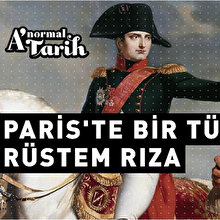 Napolyon'un çocuğu gibi sevip yanına aldığı Rüstem Rıza'nın hikayesi