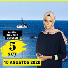 10 Ağustos hakkında bilmeniz gereken 5 şey