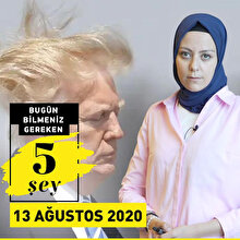 13 Ağustos hakkında bilmeniz gereken 5 şey