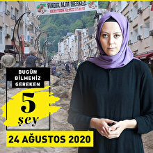 Bugün bilmeniz gereken 5 şey (24 Ağustos 2020)