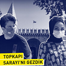 Topkapı Sarayı'nı gezdik