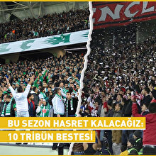 Bu sezon hasret kalacağız: 10 tribün bestesi