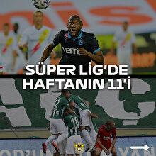 Süper Lig'de haftanın 11'i