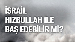 İsrail Hizbullah ile baş edebilir mi?