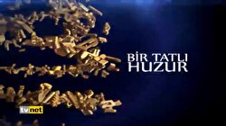 Bir Tatlı Huzur