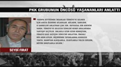 PKK’lı Seydi Fırat Yaşadıklarını Anlattı