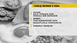 Yanlış bilinen 9 gıda
