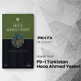 Pîr-i Türkistan Hoca Ahmed Yesevi